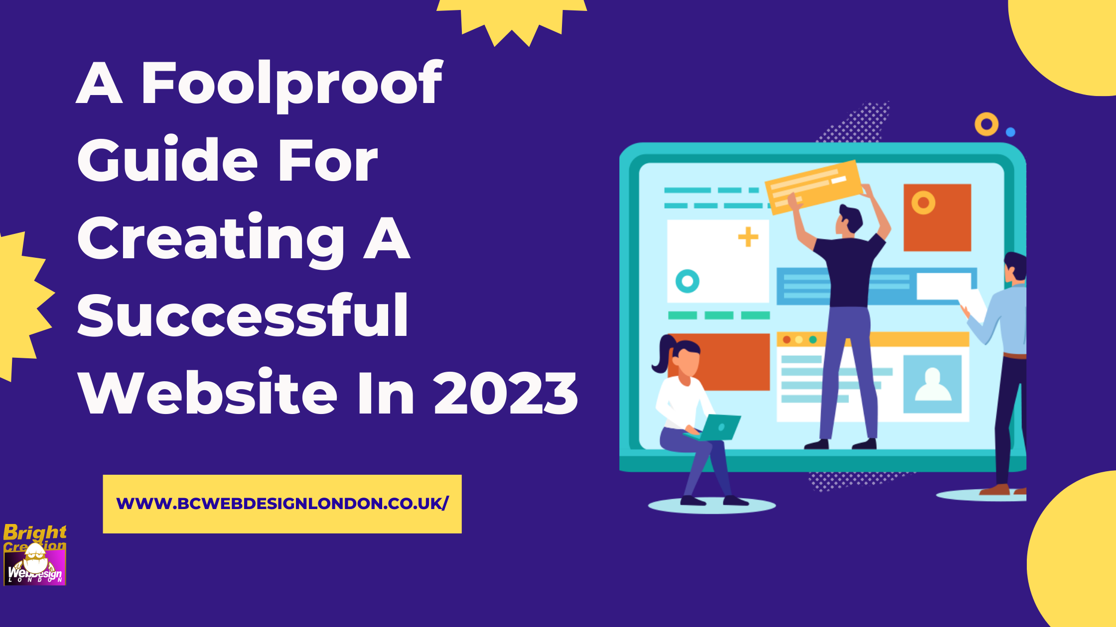 A Foolproof Guide For Creating A Successful Website In 2023